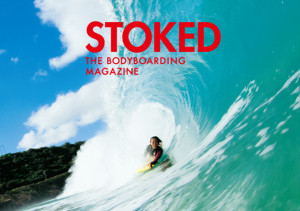 ボディボード雑誌『STOKED』（ストークド）5月26日創刊！